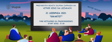 kolorowa grafika osoby siedzące na leżakach odwrócone twarzą do dużego ekranu kinowego z napisem Prezydentka Miasta Słupska zaprasza na Słupskie kino na leżakach "Kwartet" 21 sierpnia start 21.30.